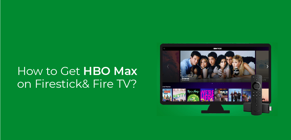 How to Get HBO Max on Firestick